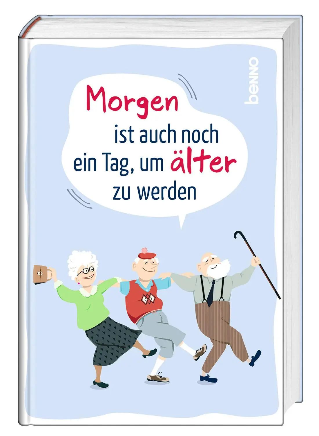 Cover: 9783746266930 | Morgen ist auch noch ein Tag ... um älter zu werden | Buch | 128 S.