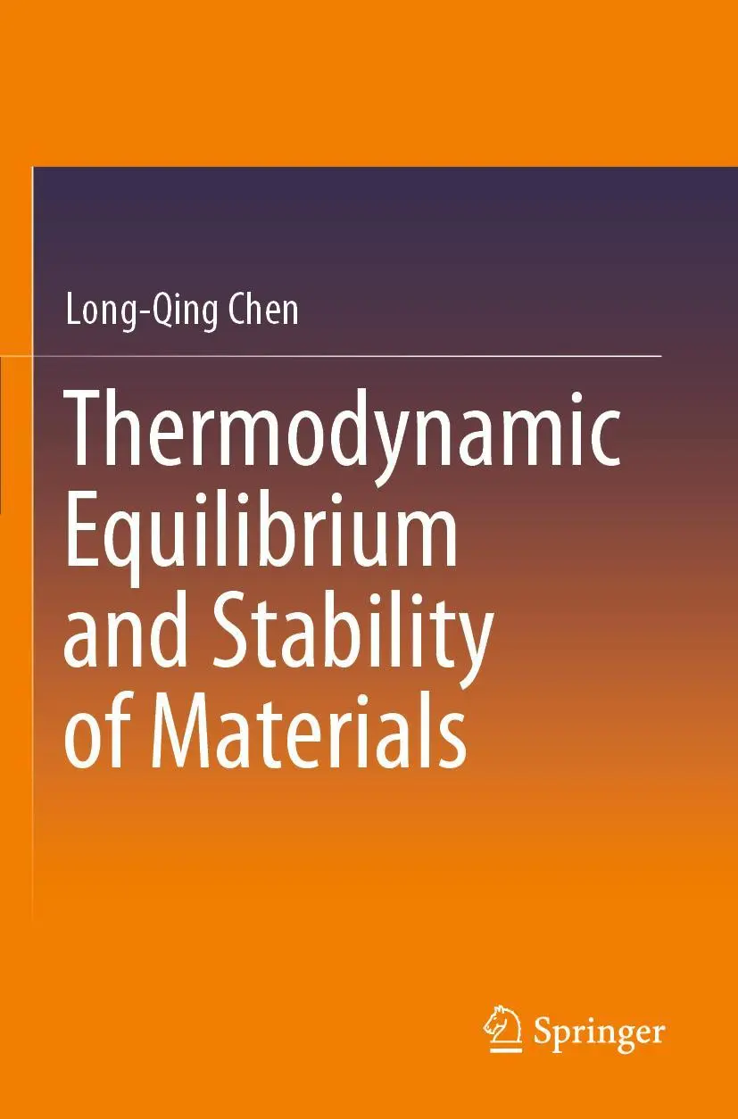 Cover: 9789811386930 | Thermodynamic Equilibrium and Stability of Materials | Long-Qing Chen