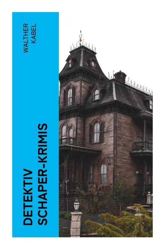 Cover: 9788027367030 | Detektiv Schaper-Krimis | Walther Kabel | Taschenbuch | 324 S. | 2023