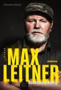 Cover: 9788872837030 | Max Leitner | Ausbrecherkönig - Roman | Clementine Skorpil | Buch