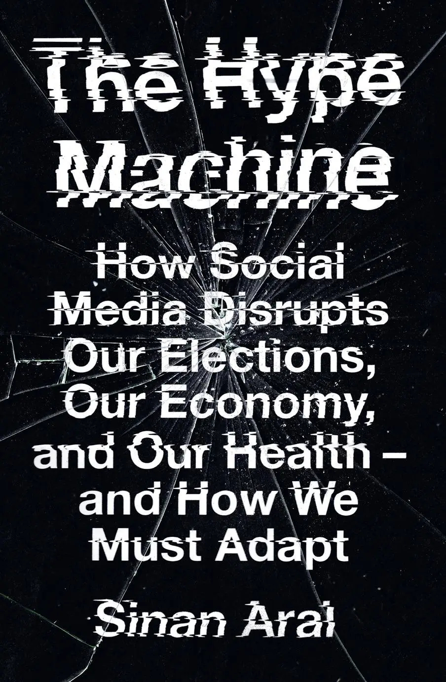 Cover: 9780008277130 | The Hype Machine | Sinan Aral | Taschenbuch | Kartoniert / Broschiert