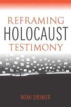 Cover: 9780253017130 | Reframing Holocaust Testimony | Noah Shenker | Taschenbuch | Englisch