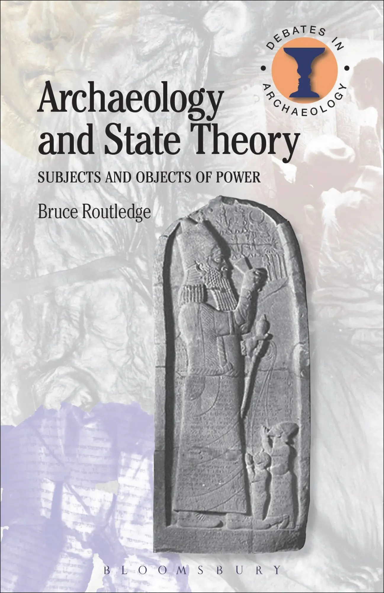 Cover: 9781474237130 | Archaeology and State Theory | Bruce Routledge | Taschenbuch | 2015