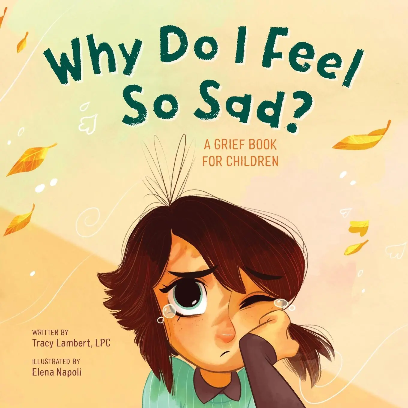 Cover: 9781646117130 | Why Do I Feel So Sad? | A Grief Book for Children | Lambert-Prater