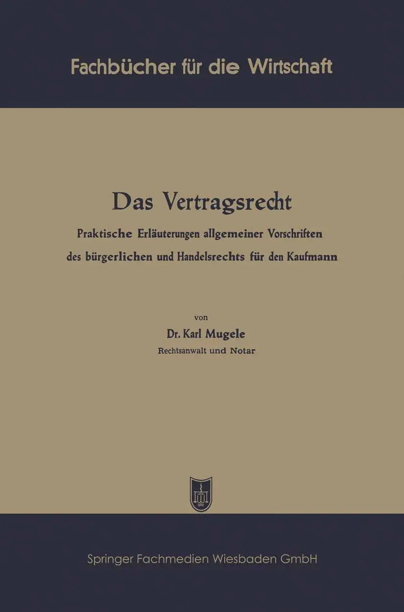 Cover: 9783663127130 | Das Vertragsrecht | Karl Mugele | Taschenbuch | 66 S. | Deutsch