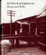 Cover: 9783902497130 | (Krieg und Welt) | Roman | Peter Waterhouse | Buch | 672 S. | Deutsch