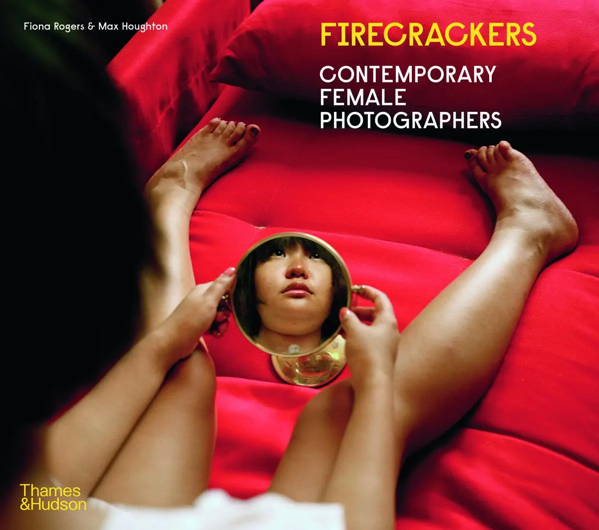 Cover: 9780500297230 | Firecrackers | Contemporary Female Photographers | Rogers (u. a.)