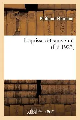 Cover: 9782329207230 | Esquisses Et Souvenirs | Philibert Florence | Taschenbuch | 2018