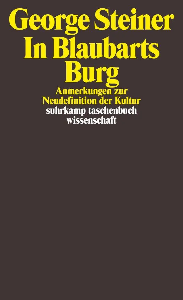 Cover: 9783518297230 | In Blaubarts Burg | Anmerkungen zur Neudefinition der Kultur | Steiner