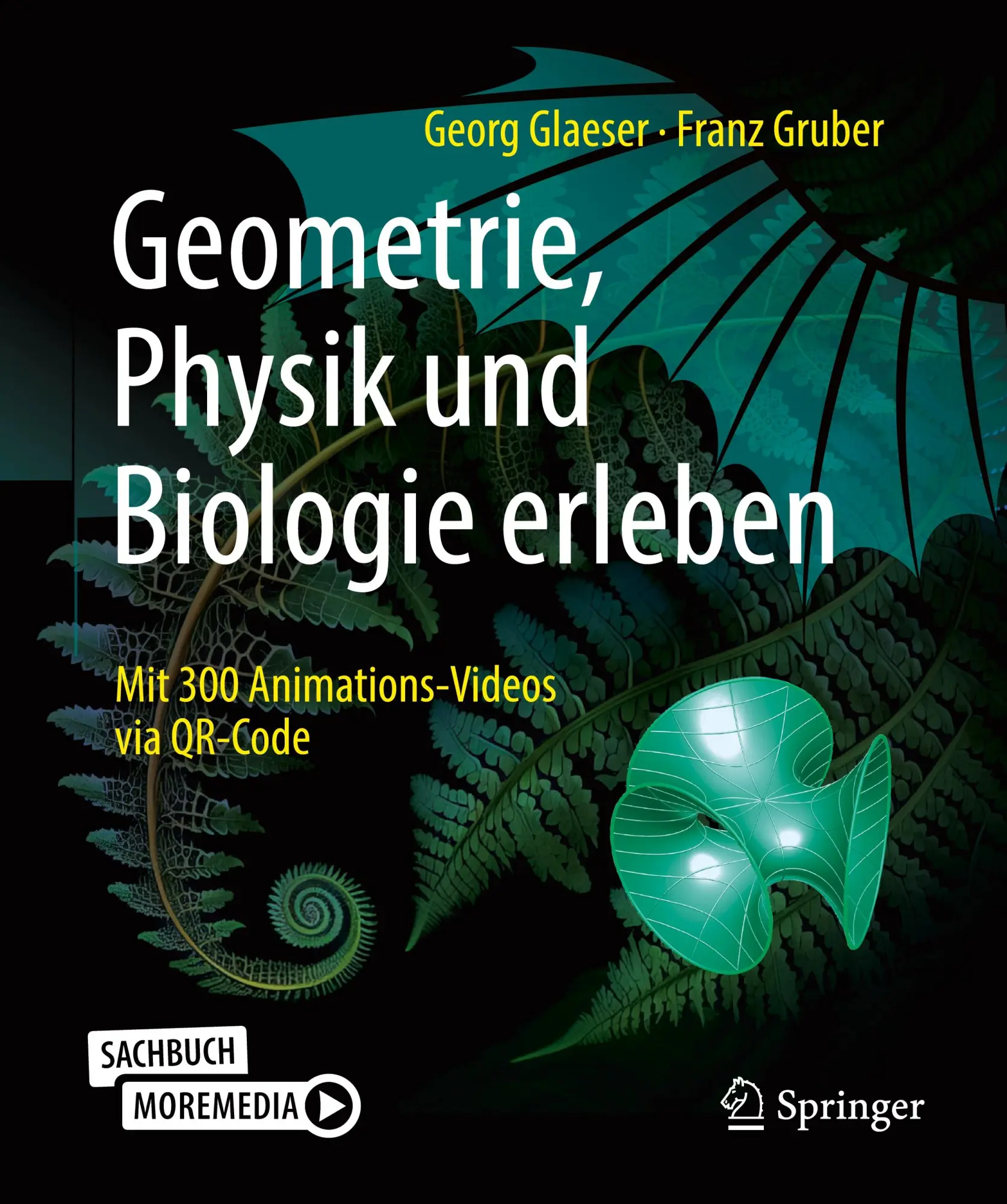 Cover: 9783662677230 | Geometrie, Physik und Biologie erleben | Franz Gruber (u. a.) | Buch Cover: 9783662677230 | Geometrie, Physik und Biologie erleben | Franz Gruber (u. a.) | Buch