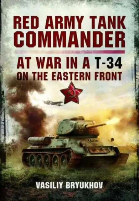 Cover: 9781399077330 | Red Army Tank Commander | At War in a T-34 on the Eastern Front | Buch