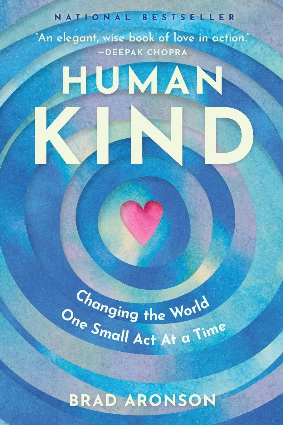 Cover: 9781963827330 | HumanKind | Changing the World One Small Act at a Time | Brad Aronson