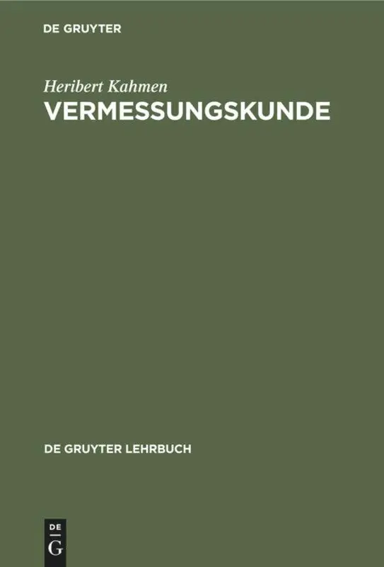 Cover: 9783110137330 | Vermessungskunde | Heribert Kahmen | Buch | Deutsch | 1993