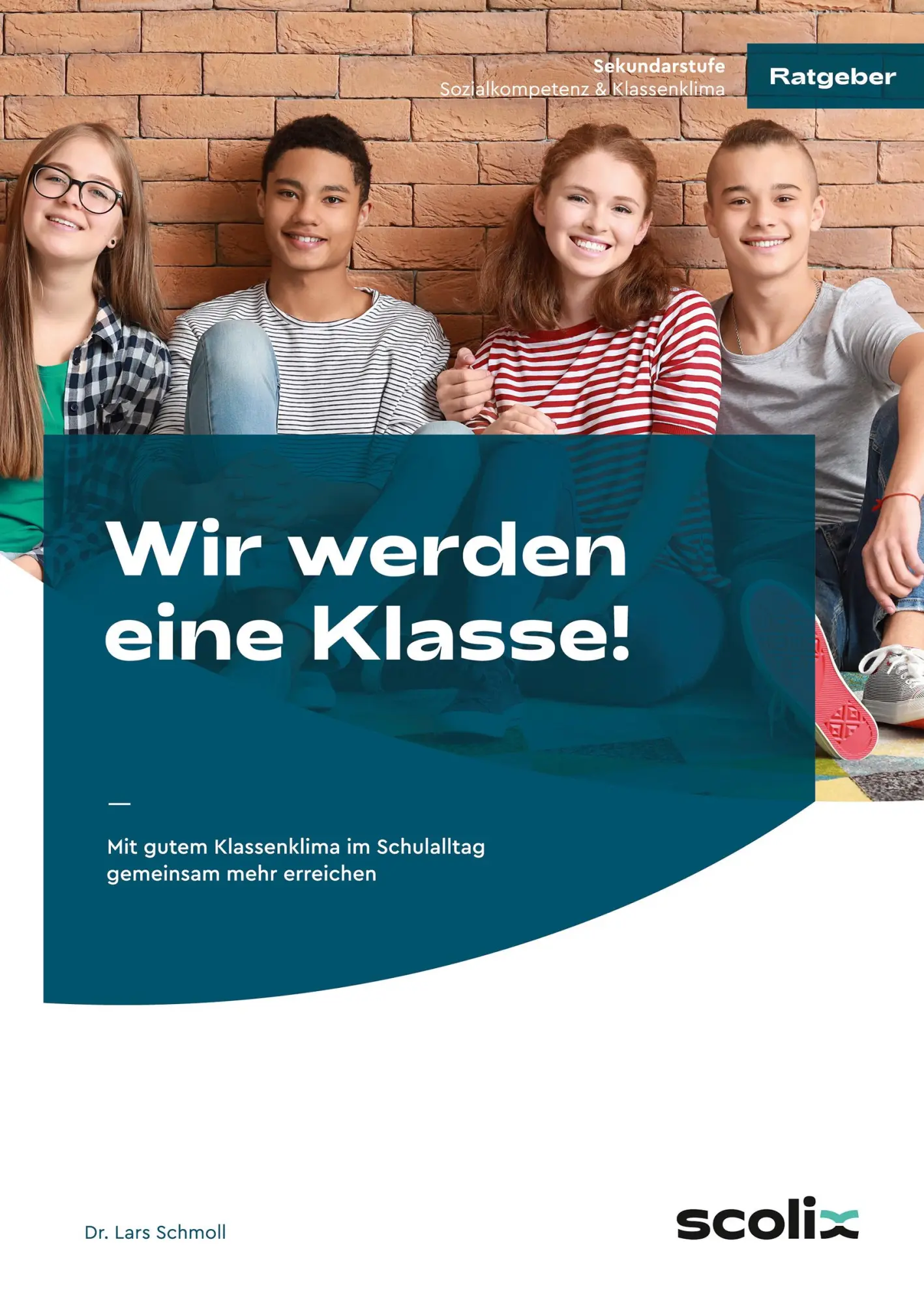 Cover: 9783403107330 | Wir werden eine Klasse! - Sekundarstufe | Lars Schmoll | Bundle | 2023
