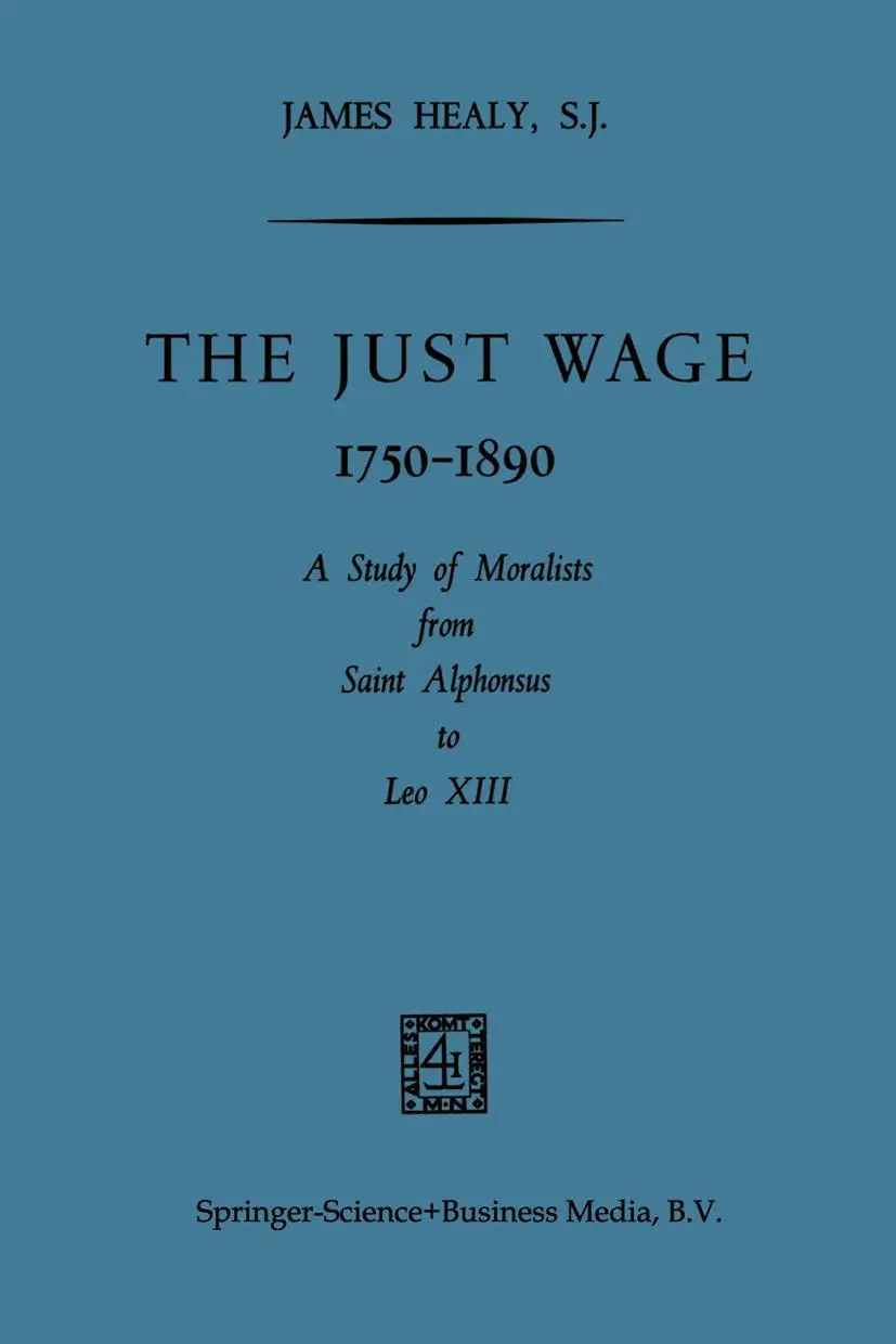 Cover: 9789401767330 | The Just Wage, 1750-1890 | James Healy | Taschenbuch | xviii