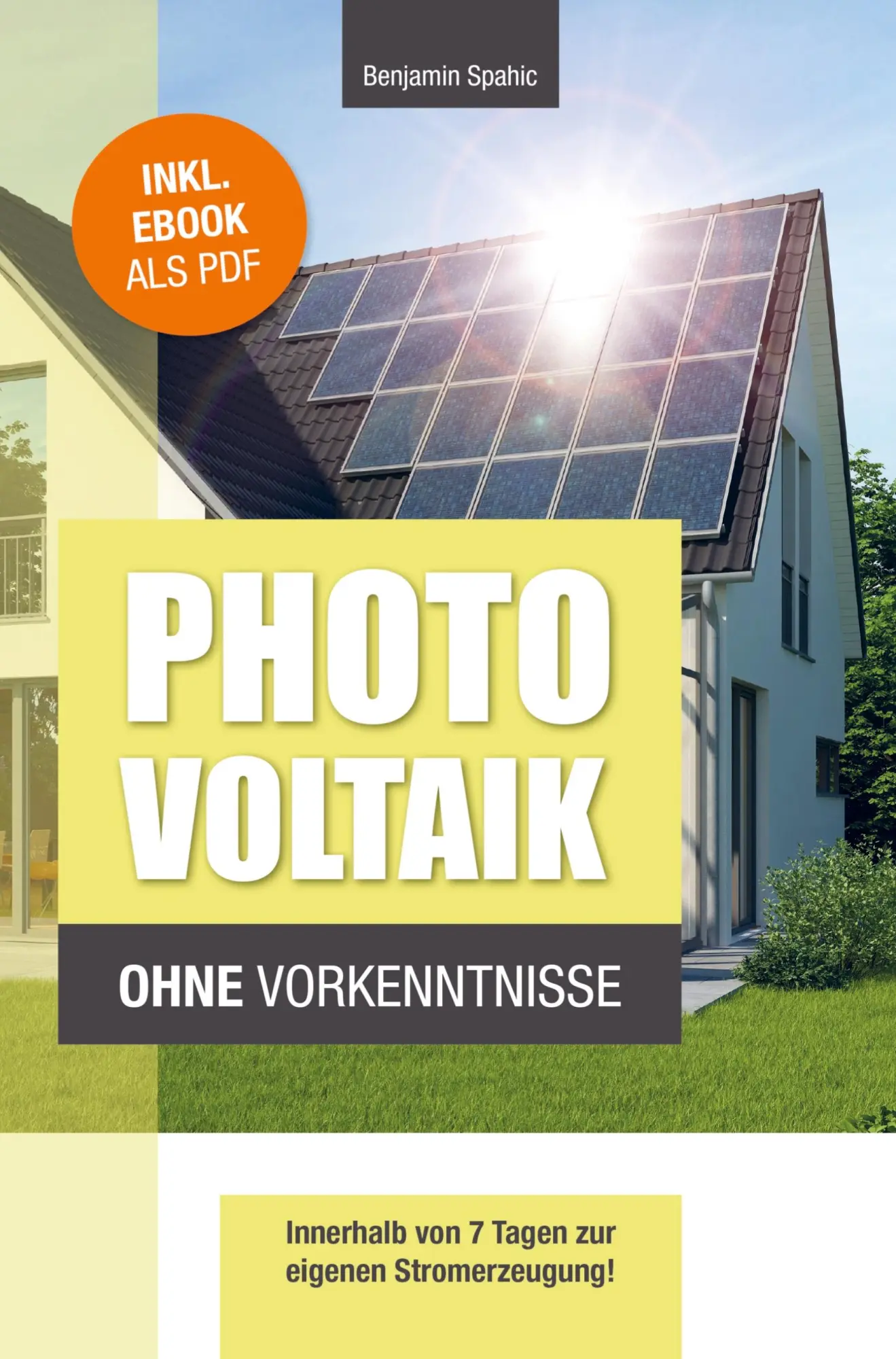 Cover: 9789403747330 | Photovoltaik und Batteriespeicher ohne Vorkenntnisse | Benjamin Spahic