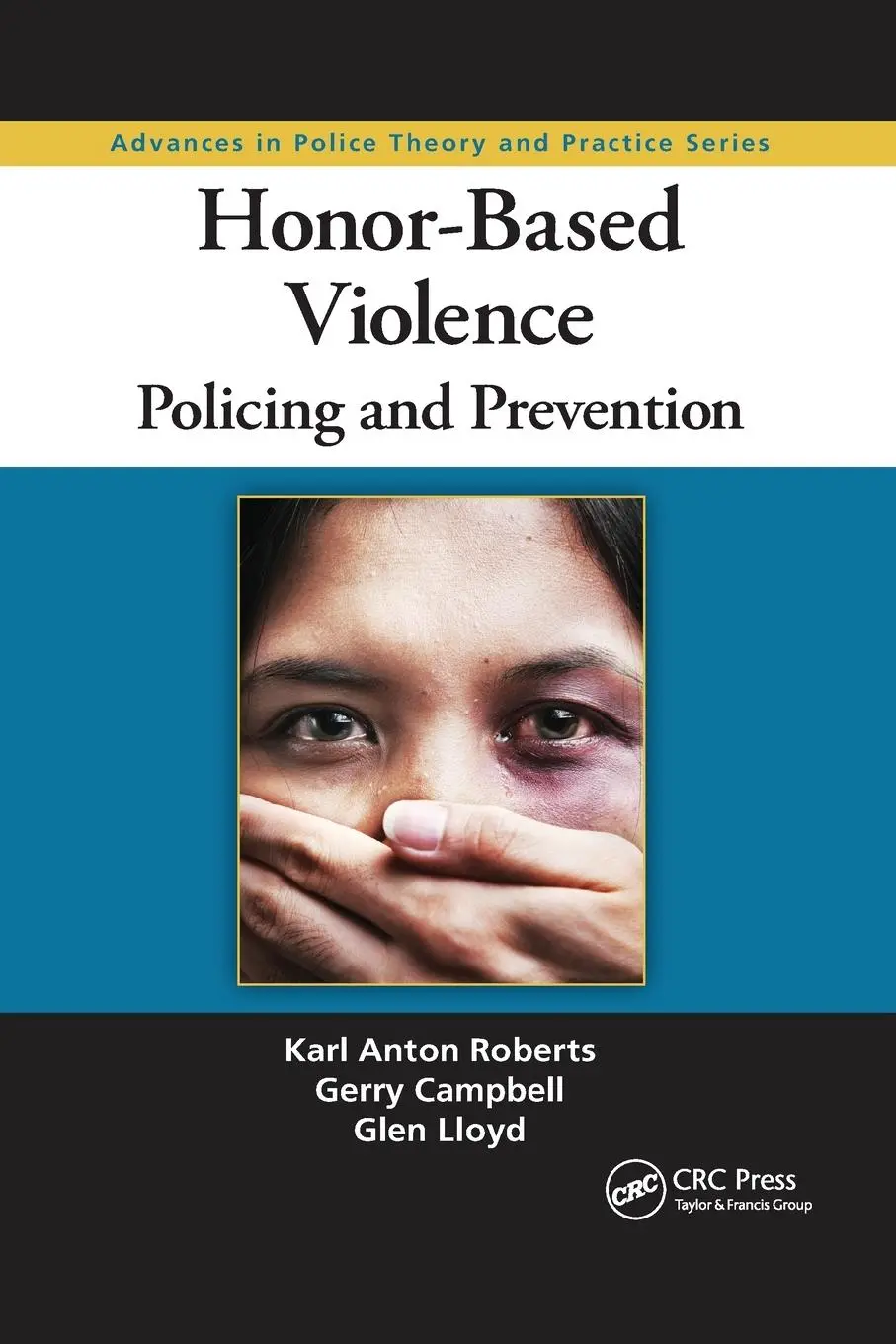 Cover: 9780367867430 | Honor-Based Violence | Policing and Prevention | Roberts (u. a.)