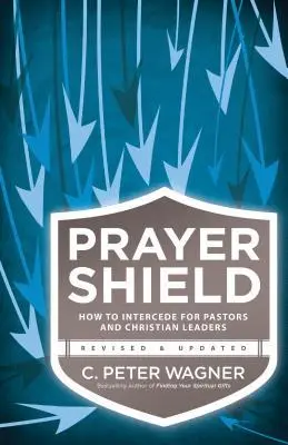 Cover: 9780800797430 | Prayer Shield | How to Intercede for Pastors and Christian Leaders