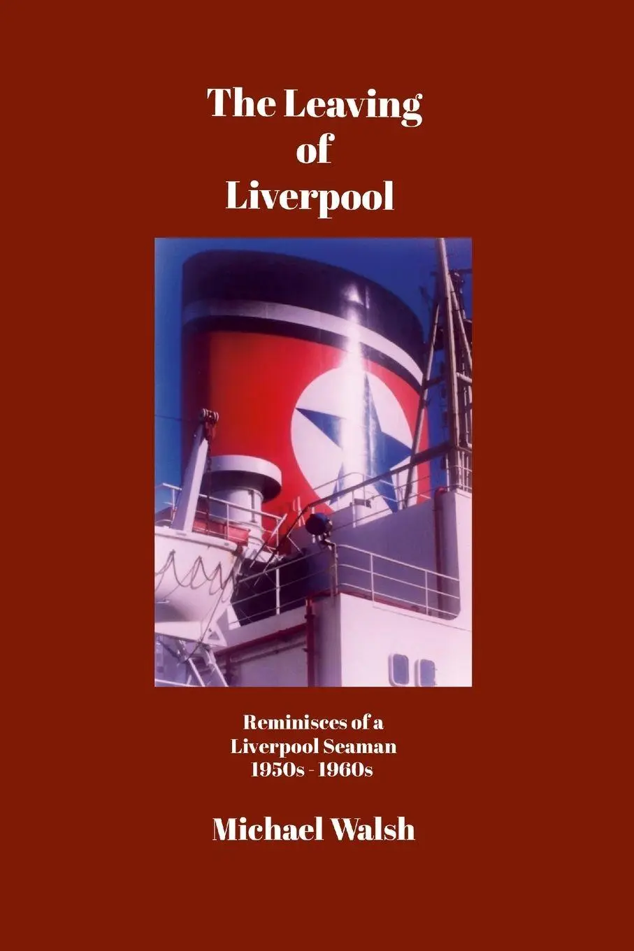 Cover: 9781445287430 | The Leaving of Liverpool | Michael Walsh | Taschenbuch | Englisch