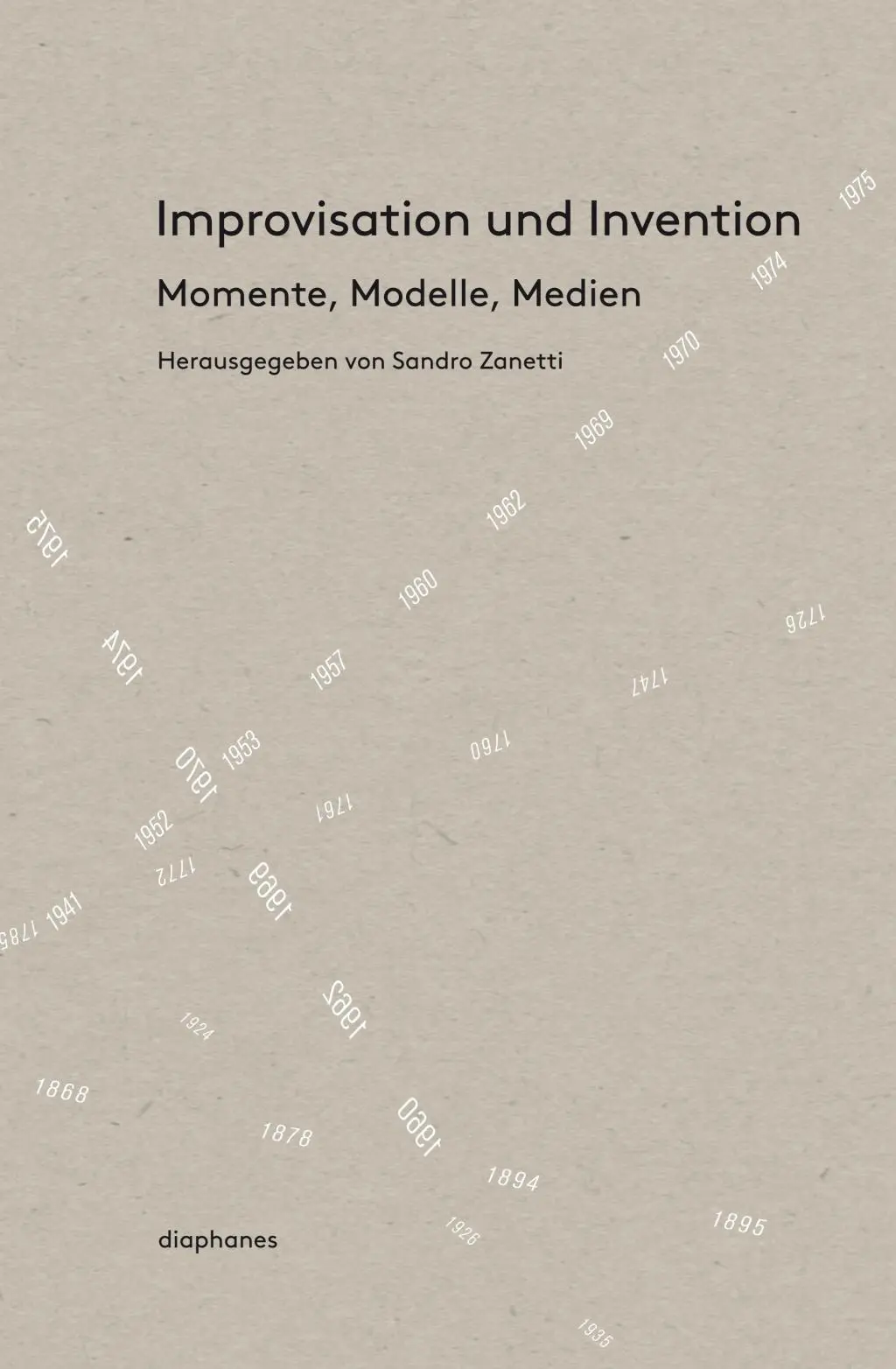 Cover: 9783037347430 | Improvisation und Invention | Momente, Modelle, Medien | Zanetti