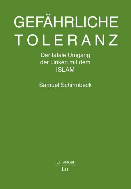 Cover: 9783643157430 | Gefährliche Toleranz | Der fatale Umgang der Linken mit dem Islam