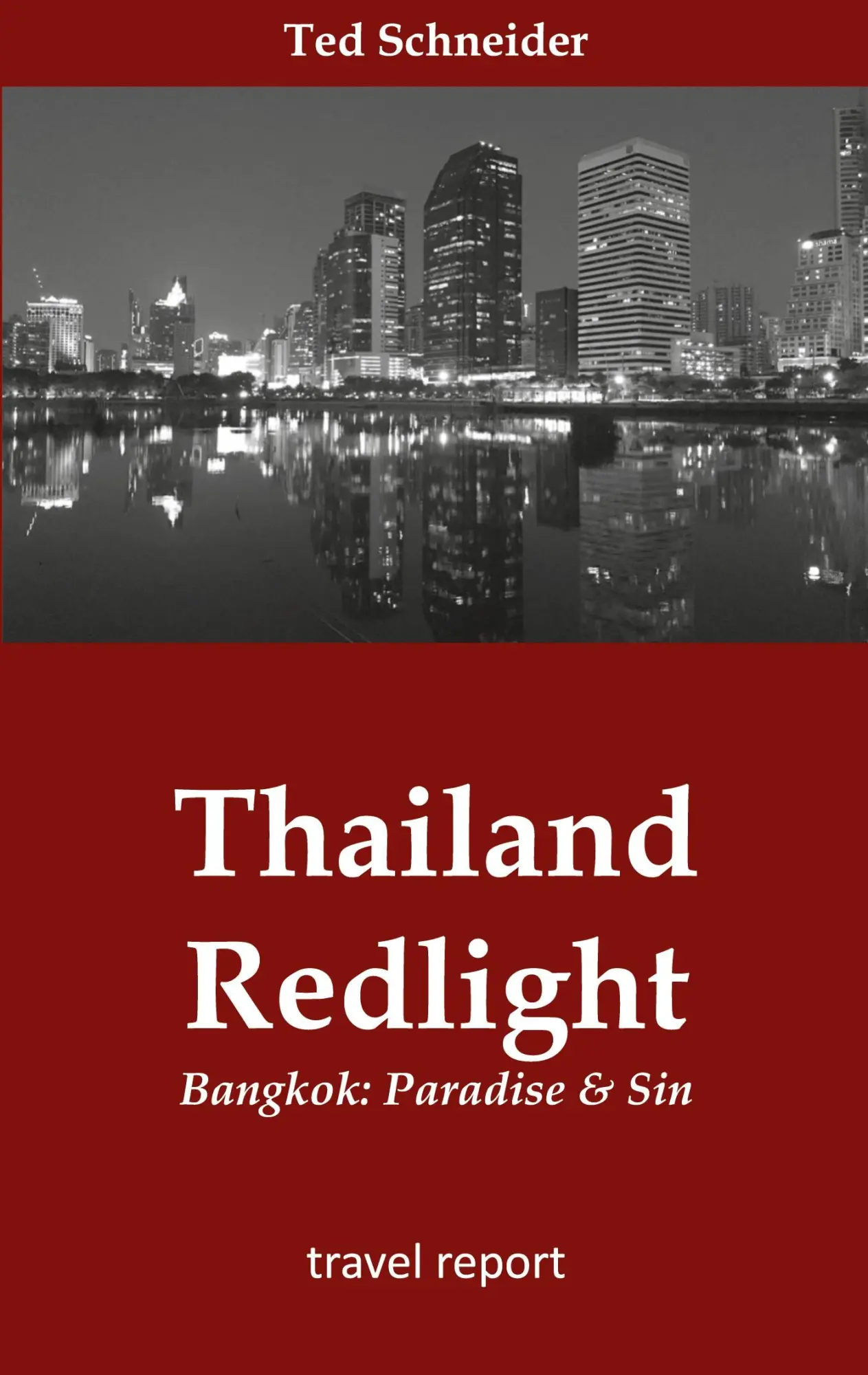 Cover: 9783758307430 | Thailand Redlight | Bangkok: Paradise &amp; Sin | Ted Schneider | Buch