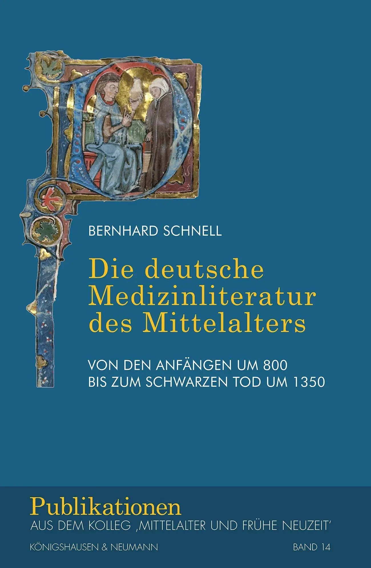 Cover: 9783826097430 | Die deutsche Medizinliteratur des Mittelalters | Bernhard Schnell