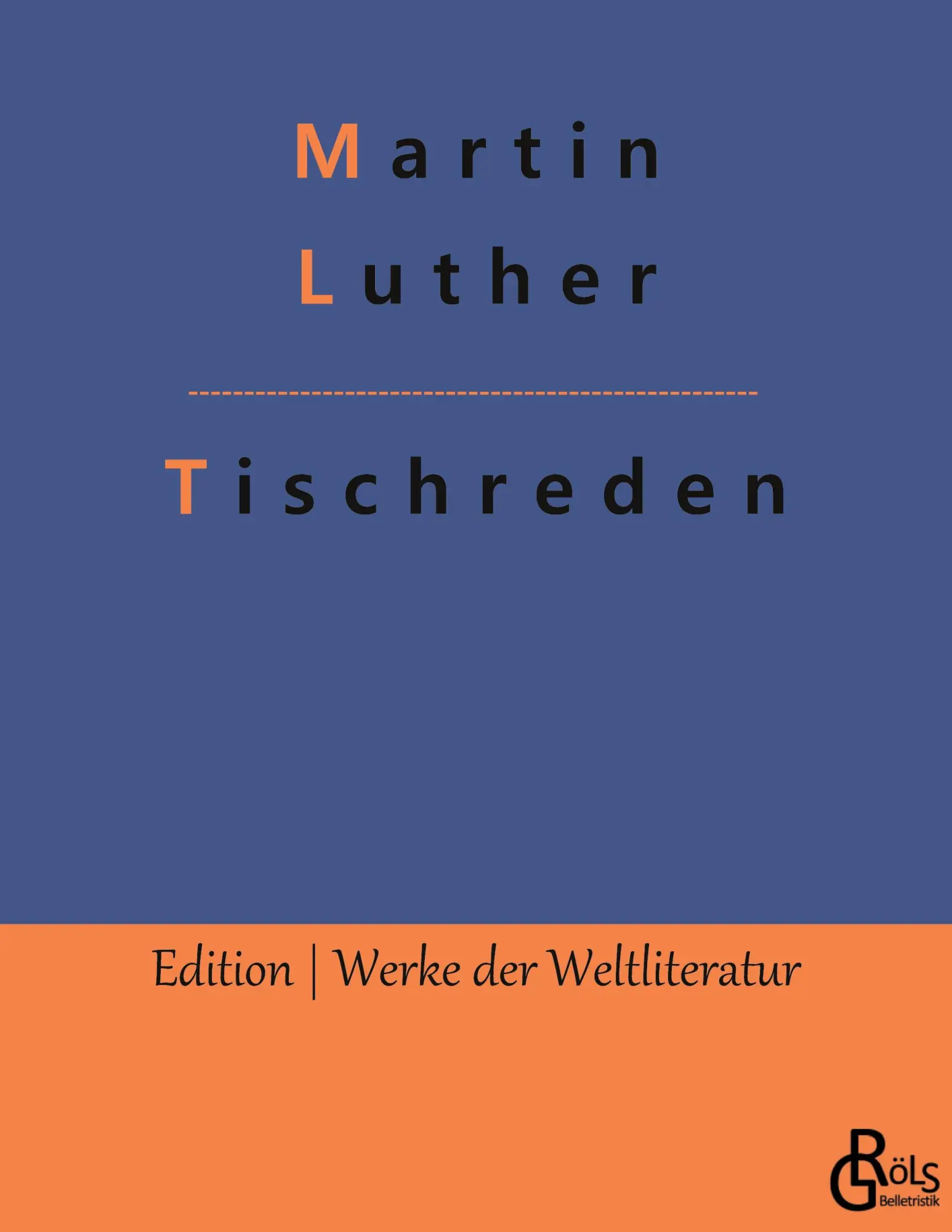 Cover: 9783966377430 | Tischreden | Martin Luther | Taschenbuch | Paperback | 264 S. | 2022
