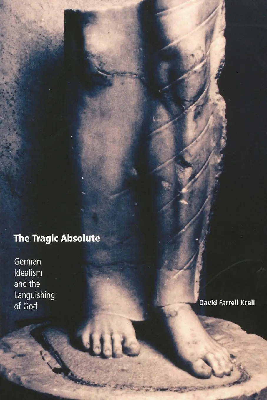 Cover: 9780253217530 | The Tragic Absolute | German Idealism and the Languishing of God