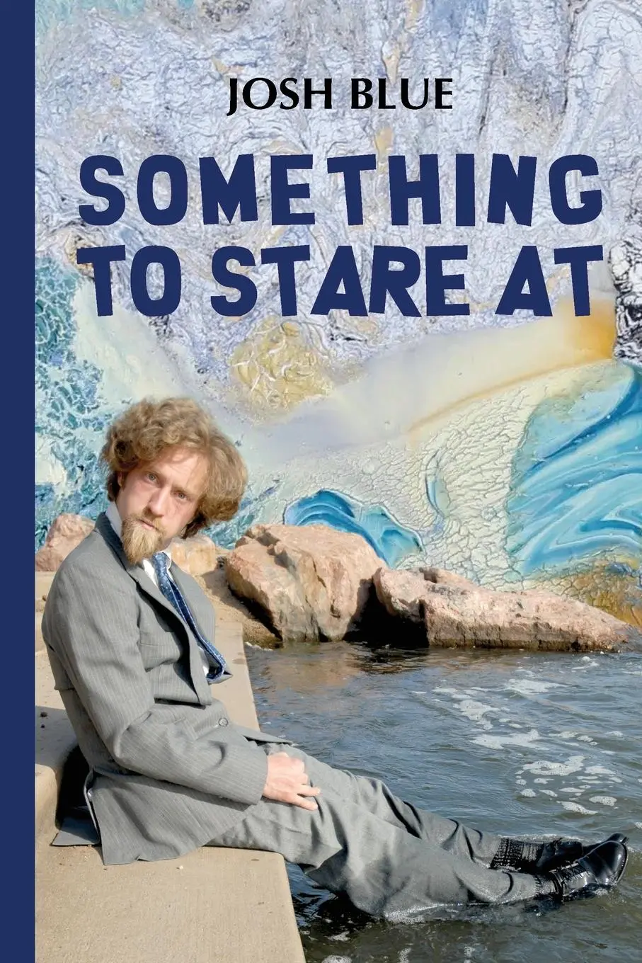 Cover: 9781963117530 | Something To Stare At | Josh Blue | Taschenbuch | Englisch | 2025