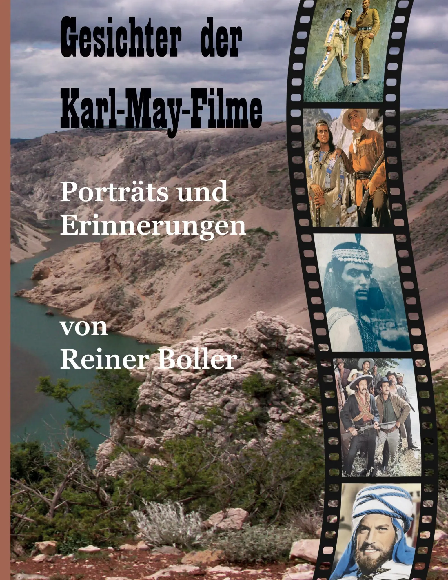 Cover: 9783695177530 | Gesichter der Karl-May-Filme | Porträts und Erinnerungen | Boller
