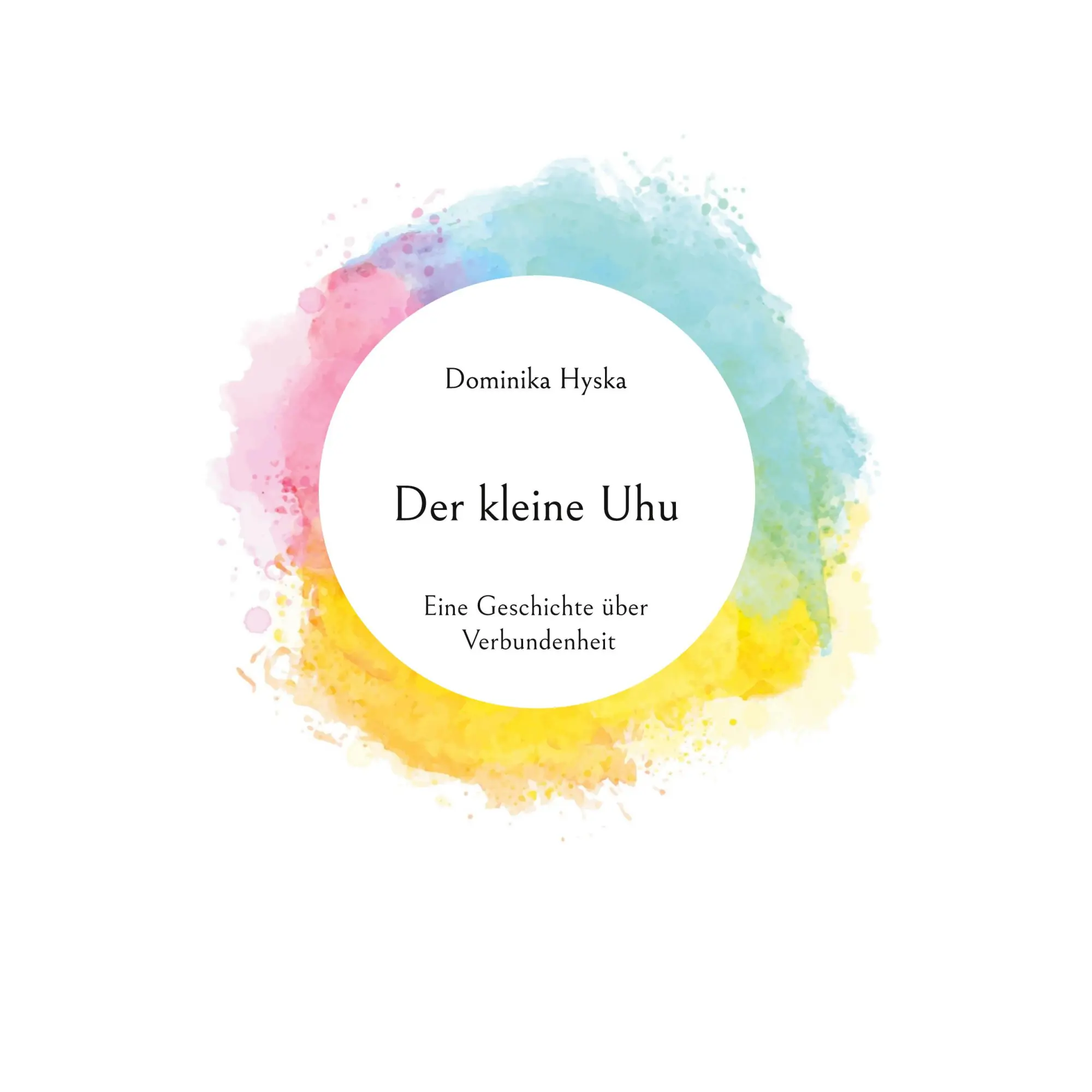 Cover: 9783769357530 | Der kleine Uhu | Eine Geschichte über Verbundenheit | Dominika Hyska