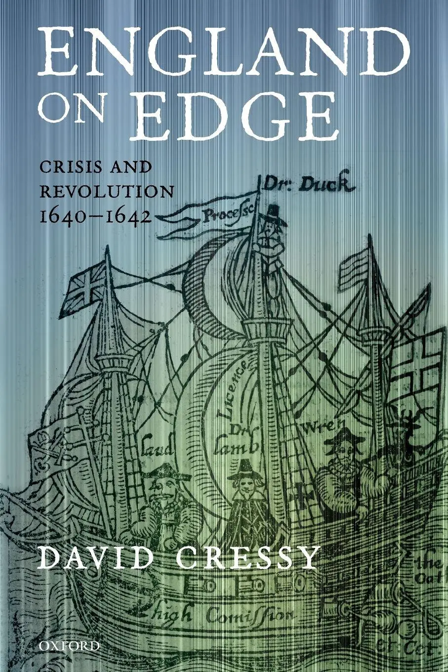 Cover: 9780199237630 | England on Edge | Crisis and Revolution 1640-1642 | David Cressy