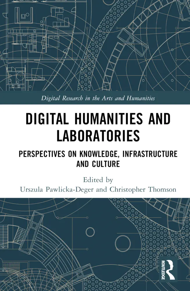Cover: 9781032027630 | Digital Humanities and Laboratories | Urszula Pawlicka-Deger (u. a.)