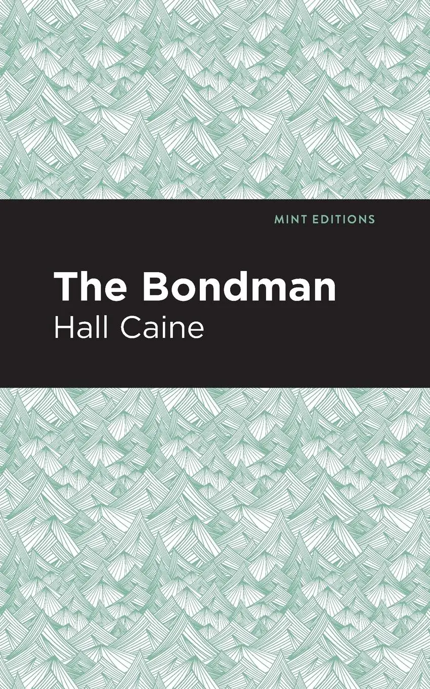 Cover: 9781513267630 | The Bondman | A New Saga | Hall Caine | Taschenbuch | Englisch | 2020