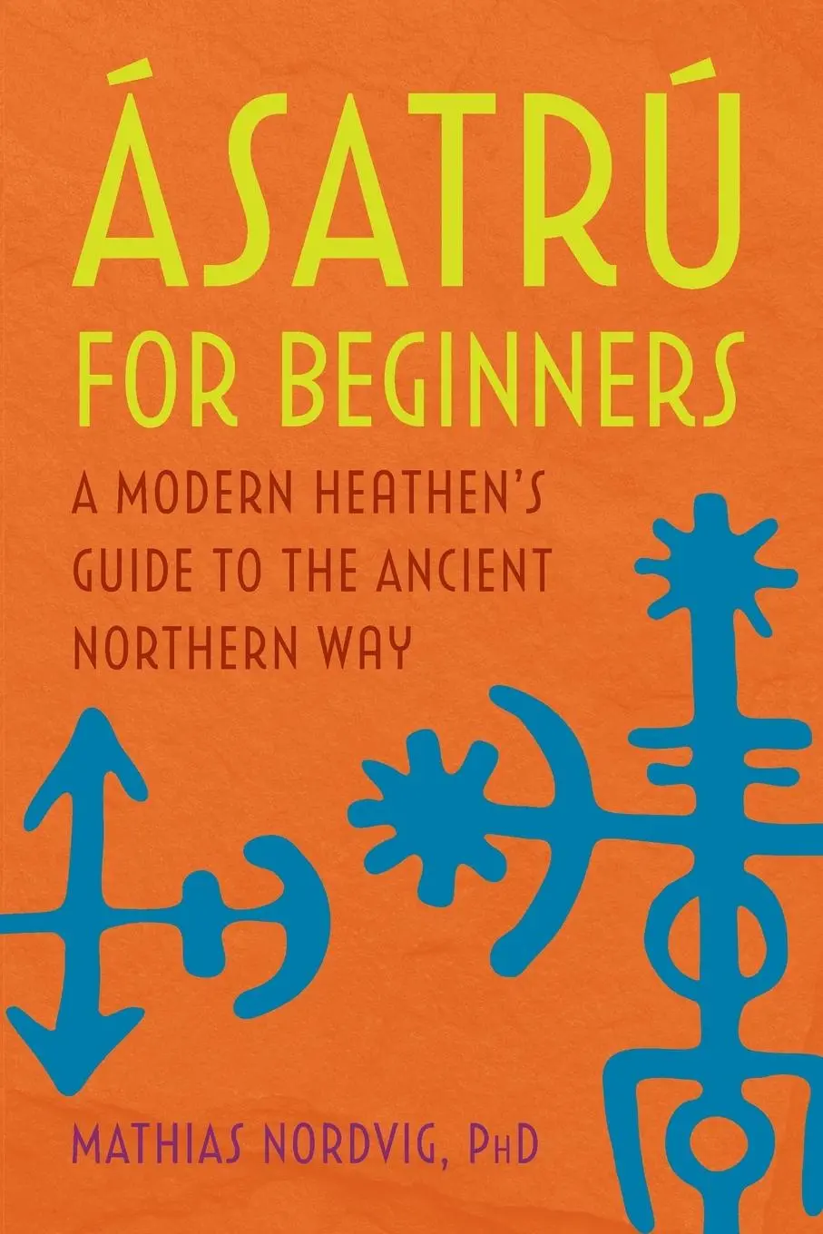 Cover: 9781647397630 | Ásatrú for Beginners | Mathias Nordvig | Taschenbuch | Englisch | 2020
