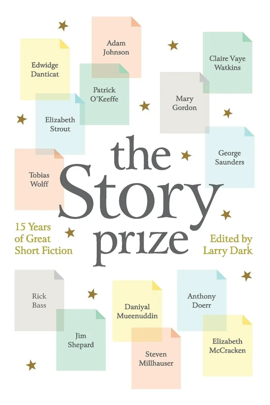 Cover: 9781936787630 | The Story Prize | 15 Years of Great Short Fiction | Larry Dark | Buch