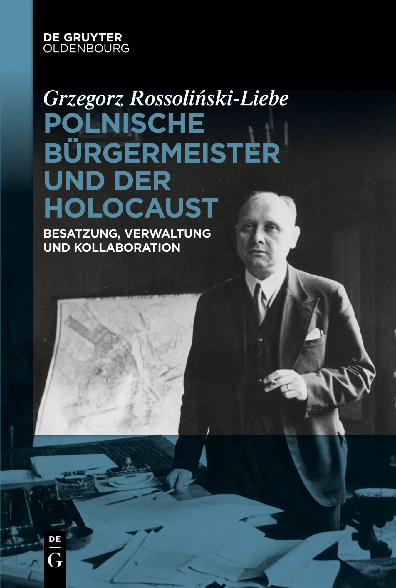 Cover: 9783112257630 | Polnische Bürgermeister und der Holocaust | Grzegorz Rossoli¿ski-Liebe