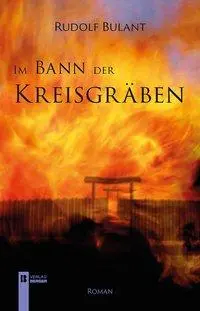 Cover: 9783850287630 | Im Bann der Kreisgräben | Rudolf Bulant | Buch | Deutsch | 2016