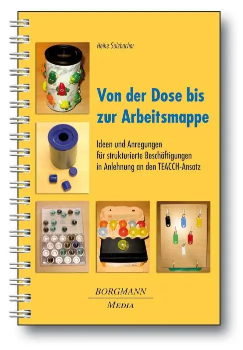 Cover: 9783938187630 | Von der Dose bis zur Arbeitsmappe | Heike Solzbacher | Taschenbuch