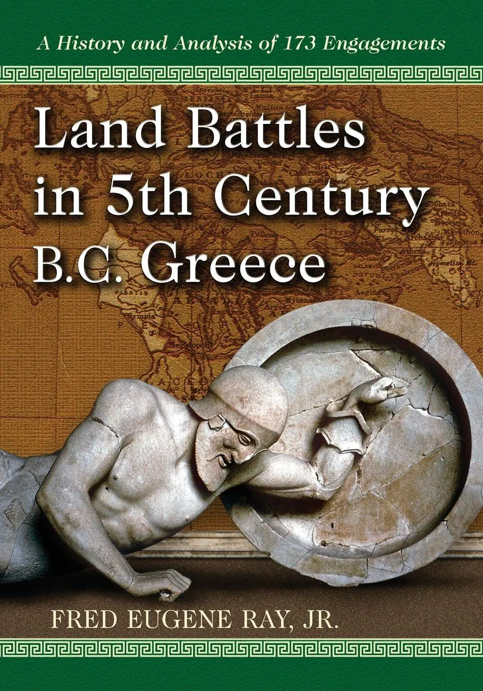 Cover: 9780786467730 | Land Battles in 5th Century BC Greece | Fred Eugene Ray | Taschenbuch