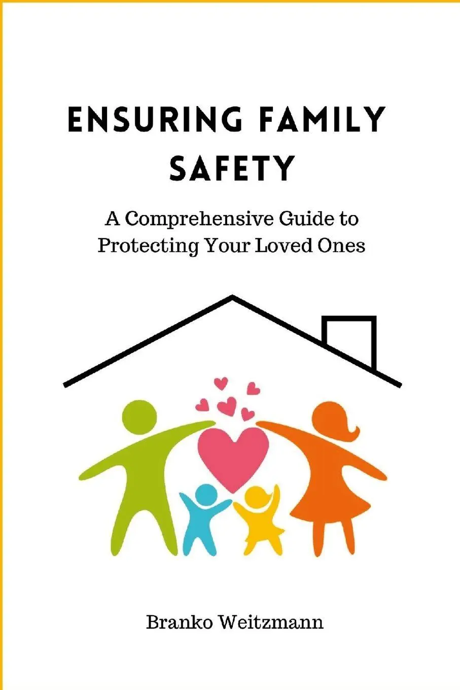 Cover: 9781445257730 | Ensuring Family Safety | Branko Weitzmann | Taschenbuch | Englisch
