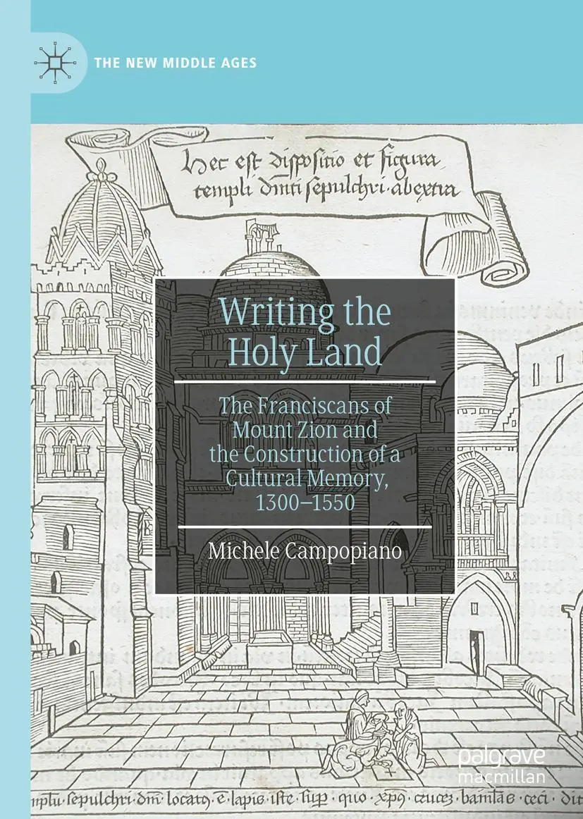 Cover: 9783030527730 | Writing the Holy Land | Michele Campopiano | Buch | xvii | Englisch