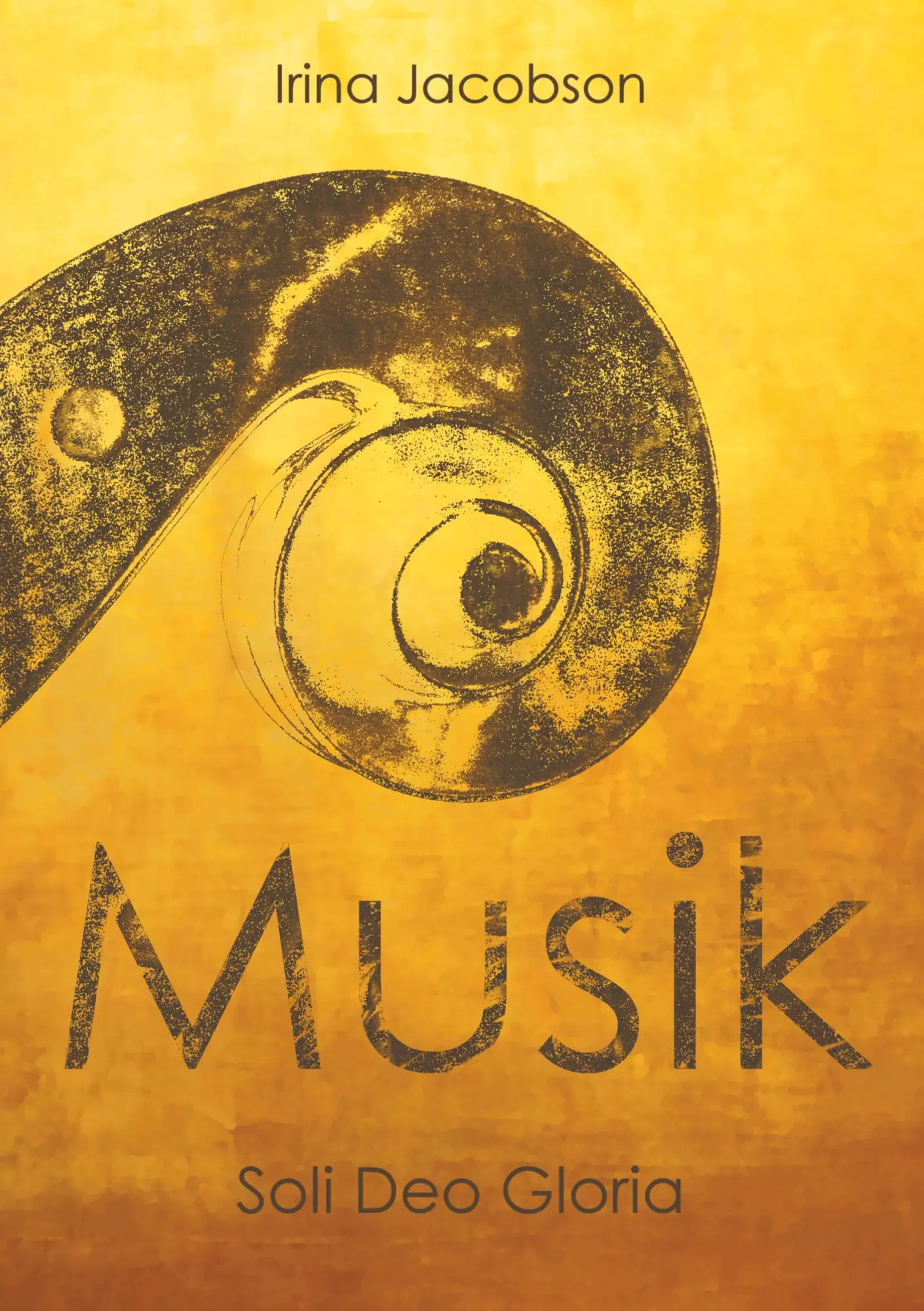 Cover: 9783748167730 | Musik | Soli Deo Gloria | Irina Jacobson | Taschenbuch | 204 S. | 2019