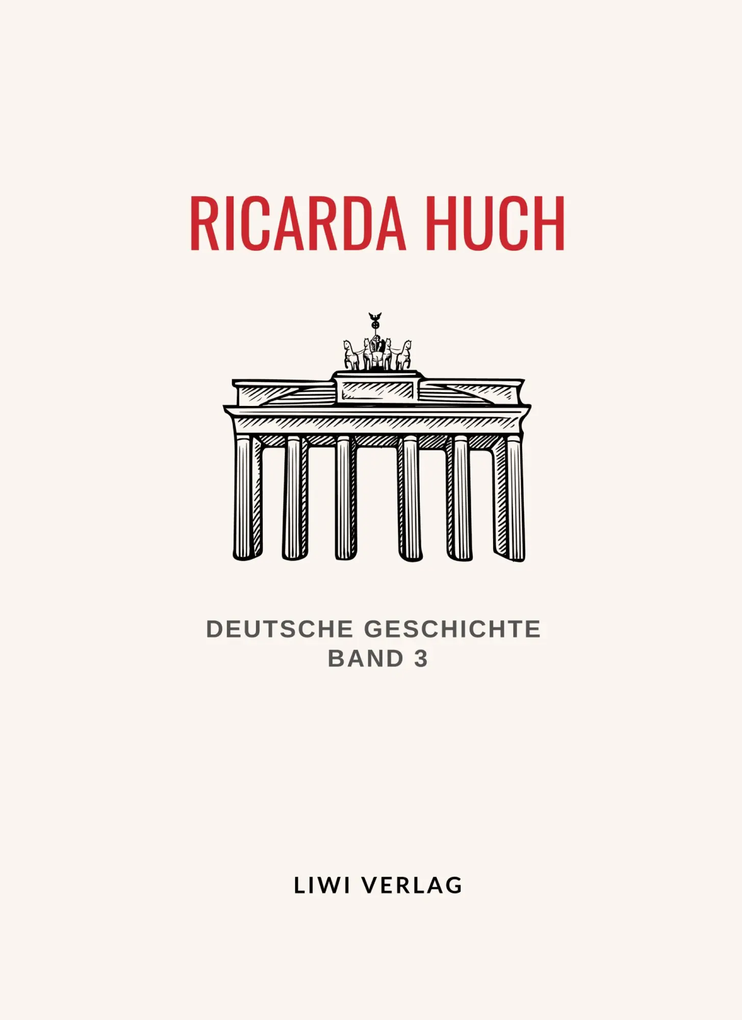 Cover: 9783965427730 | Ricarda Huch: Deutsche Geschichte Band 3. Vollständige Neuausgabe