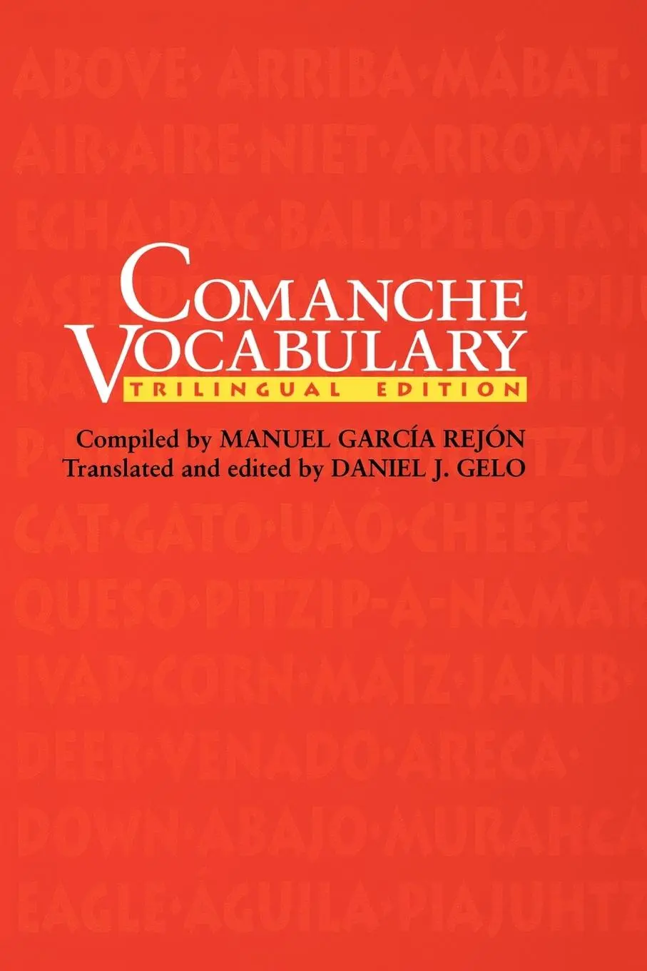 Cover: 9780292727830 | Comanche Vocabulary | Trilingual Edition | Manuel García Rejón | Buch