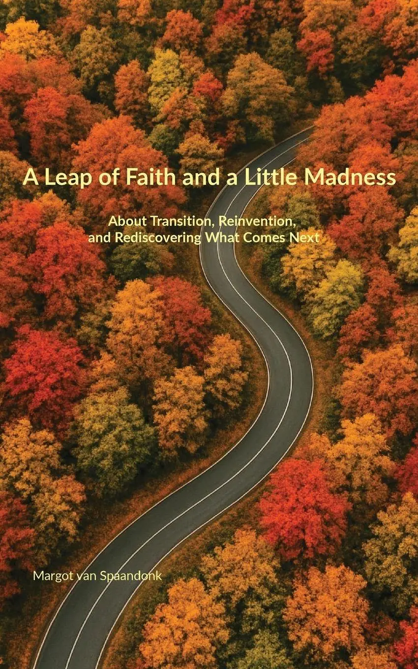 Cover: 9781049247830 | A Leap of Faith and a Little Madness | Margot van Spaandonk | Buch