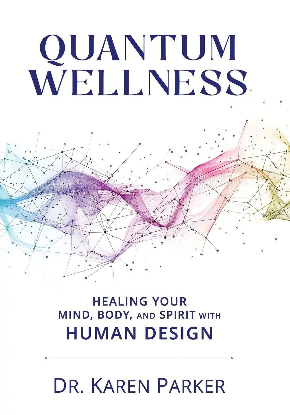 Cover: 9781961347830 | Quantum Wellness | Karen Curry Parker | Taschenbuch | Englisch | 2025