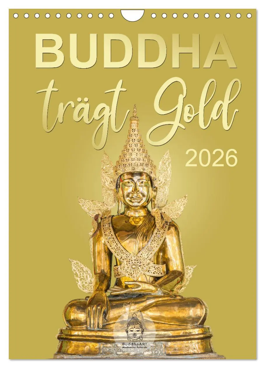 Cover: 9783516327830 | Buddha trägt Gold (Wandkalender 2026 DIN A4 hoch), CALVENDO...