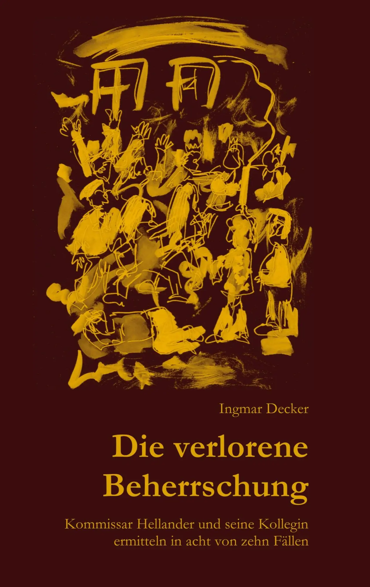Cover: 9783819297830 | Die verlorene Beherrschung | Ingmar Decker | Taschenbuch | 298 S.